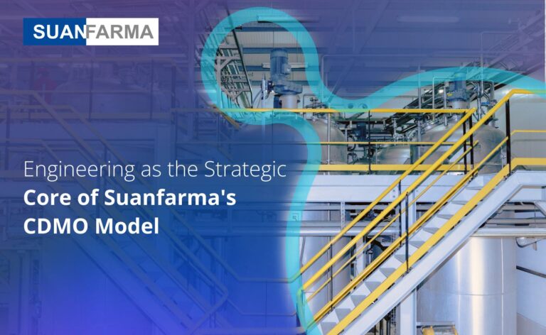 Engineering as the Strategic Core of Suanfarma's CDMO Model